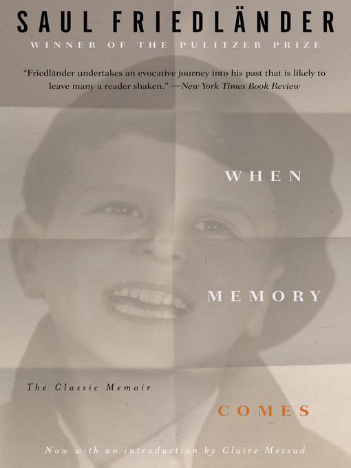 Title details for When Memory Comes by Saul Friedländer - Wait list